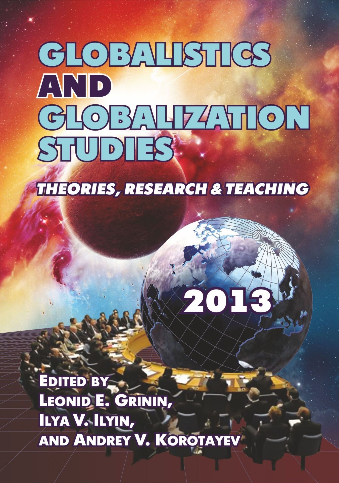 

Globalistics and globalization studies: Theories, Research, and Teaching